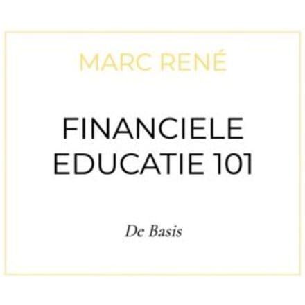 Financiele Educatie 101 - Marc René