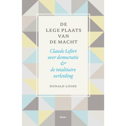 De Lege Plaats Van De Macht - Donald Loose