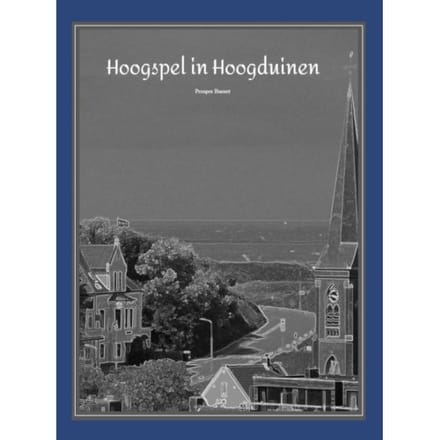 Hoogspel In Hoogduinen - Prosper S. Burnet