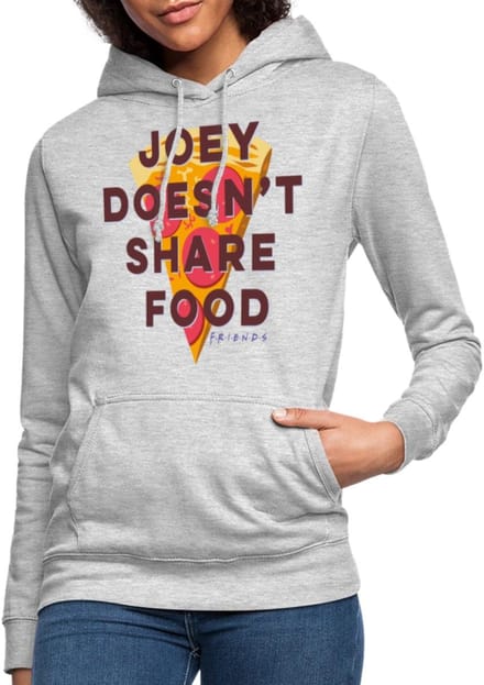 Friends Joey Deelt Geen Eten Hoodie Dames