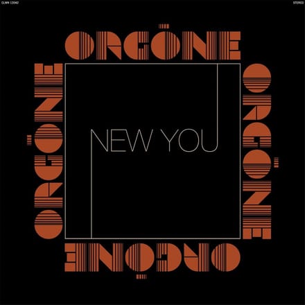 Orgone - New You (2 LP)