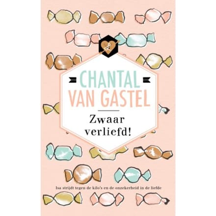 Zwaar Verliefd! - Chantal van Gastel