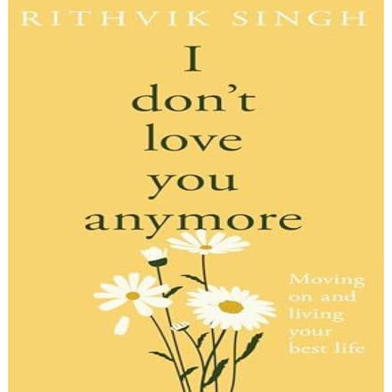 I Dont Love You Anymore door Rithvik Singh Hardback Boek 9780241811122