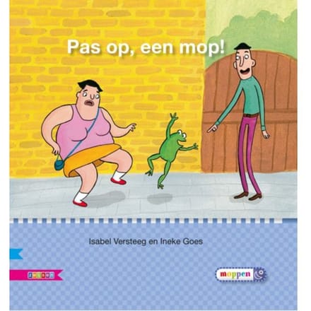 Pas Op, Een Mop! / Avi E3 - Veilig Leren Lezen - Isabel Versteeg