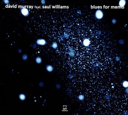 David Murray Feat. Saul Williams - Blues For Memo (CD)