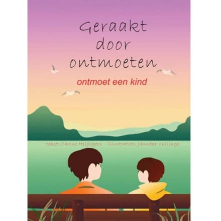 Geraakt Door Ontmoeten - Carine Heijligers
