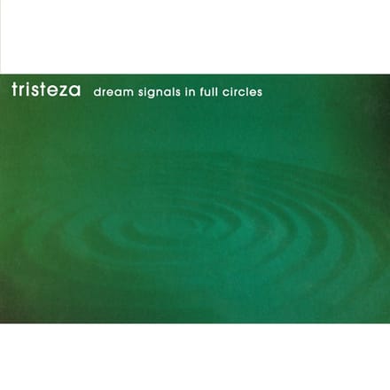 Tristeza - Dream Signals In Full Circles (LP)