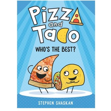 Pizza And Taco: Who's The Best? - Pizza And Taco - Shaskan, Stephen