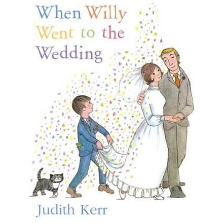 When Willy Went To The Wedding - Judith Kerr