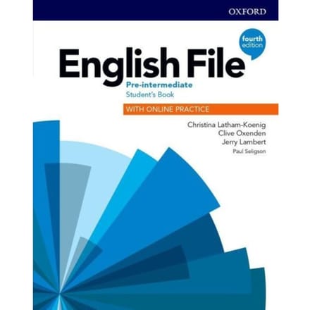 English File: Pre-Intermediate. Student's Book With Online Practice - English File 4th Edition - Christina Latham-Koenig