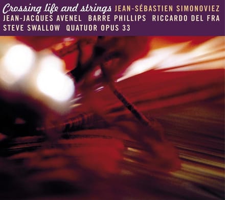 Jean-Sébastien Simonoviez - Crossing Life And Strings (CD)