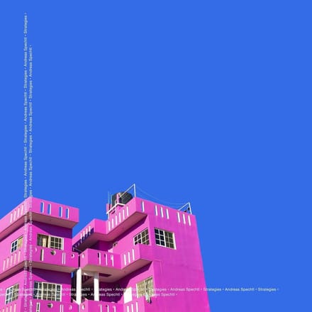 Andreas Spechtl - Strategies (LP)