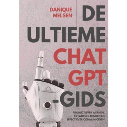 De Ultieme Chatgpt-Gids - Danique Melsen
