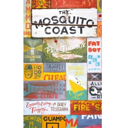 Mosquito Coast - Paul Theroux