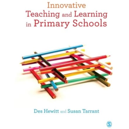 Innovative Teaching And Learning In Primary Schools - Hewitt