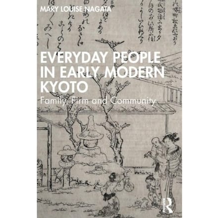 Everyday People In Early Modern Kyoto - Mary Louise (Francis Marion Univ