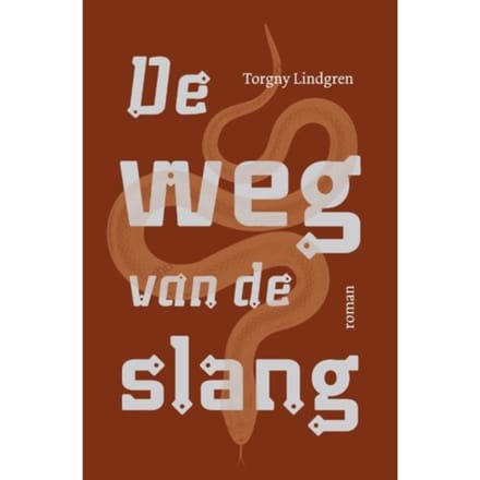 De Weg Van De Slang - Literaire Parels - Torgny Lindgren