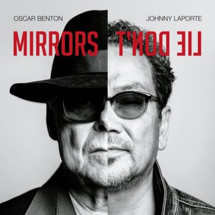 Mirrors Don't Lie - Oscar Benton & Johnny Laporte