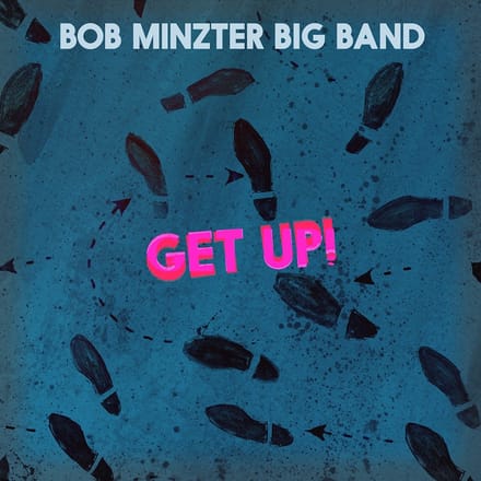 Bob Mintzer Big Band - Get Up! (CD)