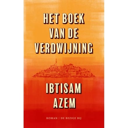 Het Boek Van De Verdwijning - Ibtisam Azem