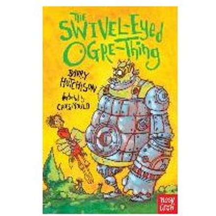 The Swivel-Eyed Ogre-Thing - Barry Hutchison
