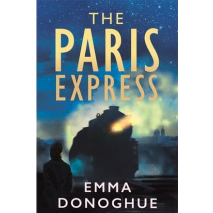 The Paris Express - Emma Donoghue