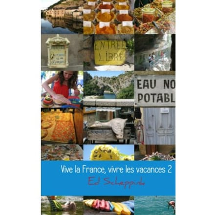 Vive La France, Vivre Les Vacances / 2 - Ed Scheppink