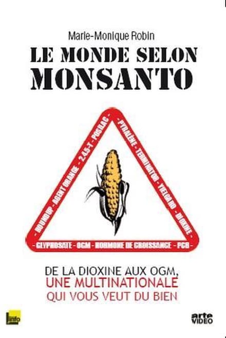 Monde Selon Monsanto Le