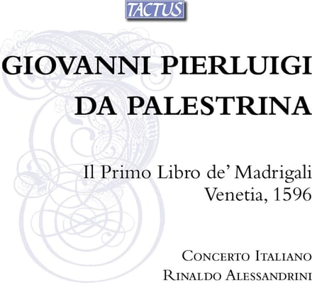 Concerto Italiano & Rinaldo Alessandrini - Il Primo Libro De' Madrigali Venetia, 1596 (CD)