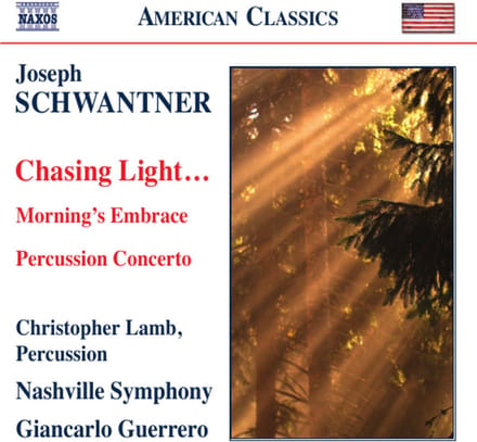 Christopher Lamb, Nashville Symphony Orchestra, Giancarlo Guerrero - Schwantner: Chasing Light... | Morning's Embrace | Percussion Concerto (CD)