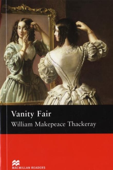 Macmillan Readers Vanity Fair Upper Intermediate Reader - William Makepeace Thackeray