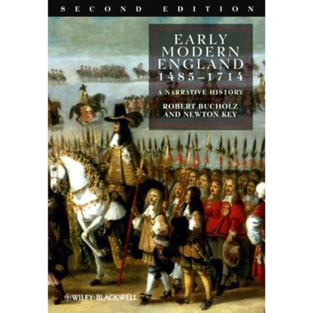 Early Modern England 1485-1714 - Robert Bucholz