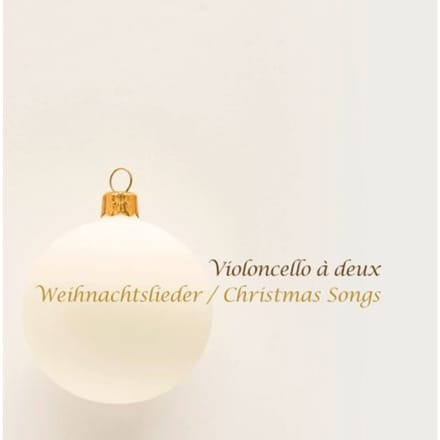 Weihnachtslieder / Christmas Songs - Violoncello A Deux