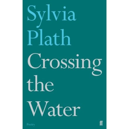 Crossing The Water - Sylvia Plath