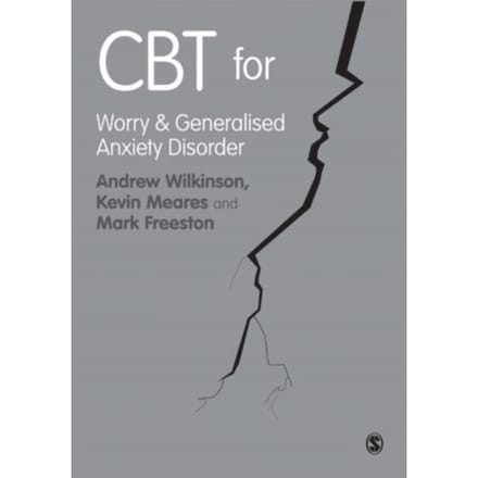 Cbt For Worry And Generalised Anxiety Disorder - Andrew Wilkinson
