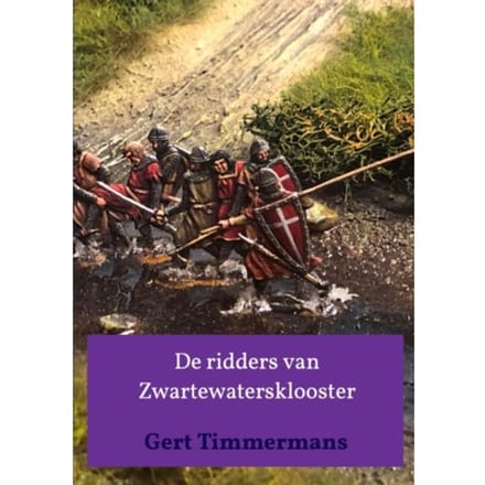 De Ridders Van Zwartewatersklooster - Gert Timmermans