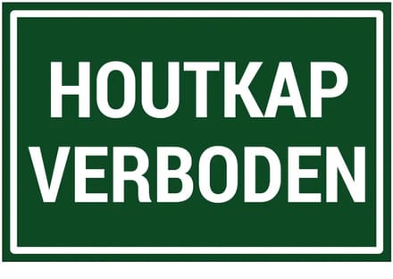 Houtkap verboden sticker | 30 x 20 cm