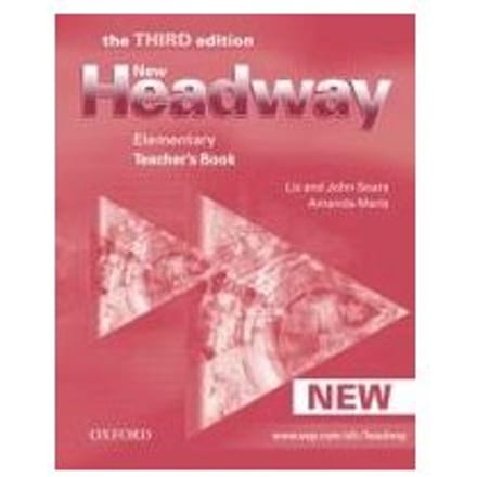 New Headway: Elementary Third Edition: Teacher's Book - Soars, John