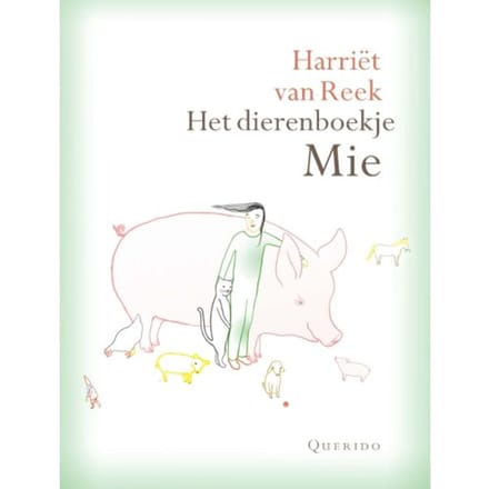 Het Dierenboekje Mie - Harriet van Reek