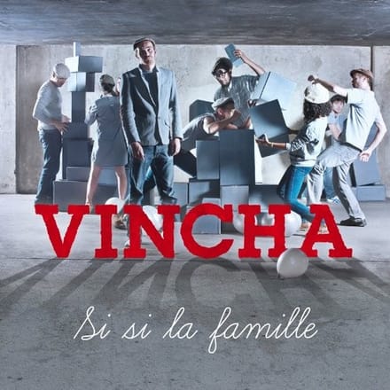 Vincha - Si Si La Famille (CD)