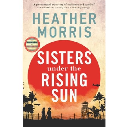 Sisters Under The Rising Sun - Heather Morris