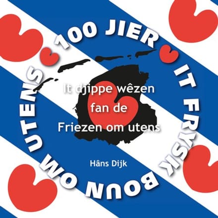 It Djippe Wêzen Fan De Friezen Om Utens - Hâns Dijk