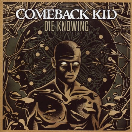 Die Knowing - Comeback Kid