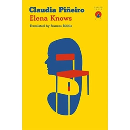 Elena Knows - Claudia Pineiro