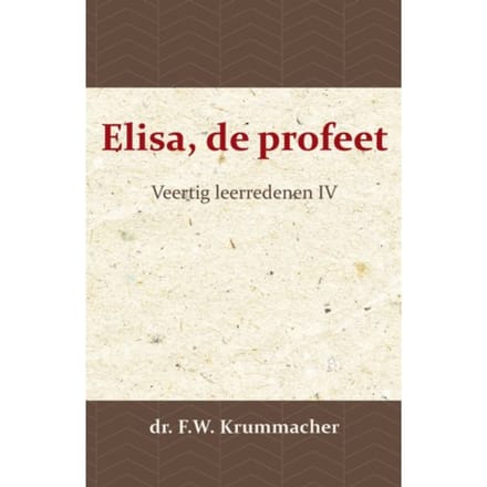 Elisa, De Profeet 4 - Elisa, De Profeet - F.W. Krummacher