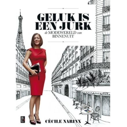 Geluk Is Een Jurk - Cécile Narinx