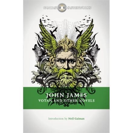 Votan And Other Novels - Fantasy Masterworks - John James