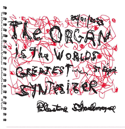 Charlemagne Palestine - The Organ Is The Worlds Greatest Syntesizer (LP)