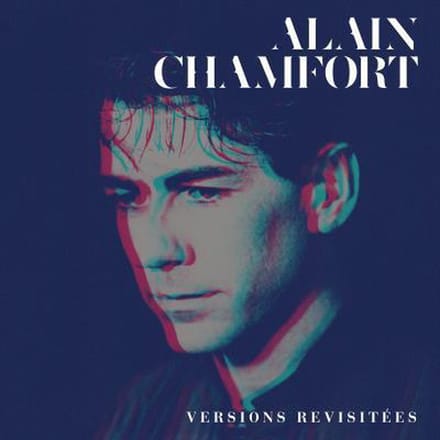 Alain Chamfort - Le Meilleur d'Alain Chamfort (CD) (Versions Revisitées)