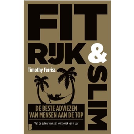 Fit, Rijk & Slim - Timothy Ferriss
